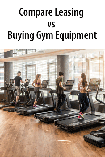 Compare leasing vs buying gym equipment
