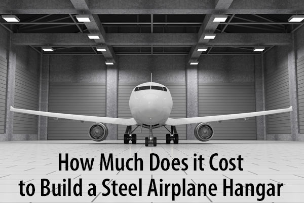 Steel Airplane Hangar Cost