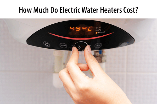 Electric Hot Water Heater Cost