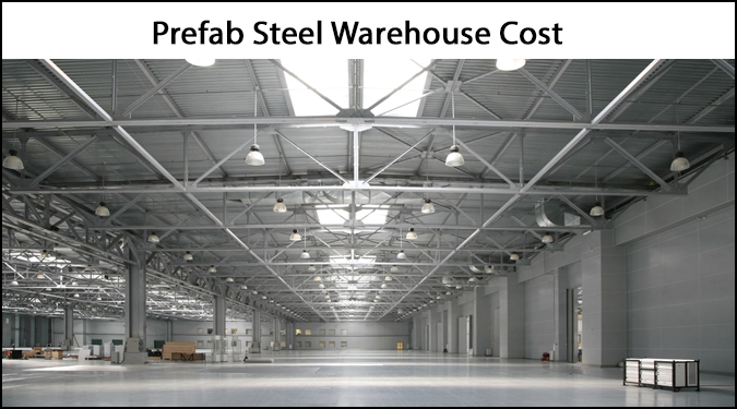 Prefab Steel Warehouse Cost